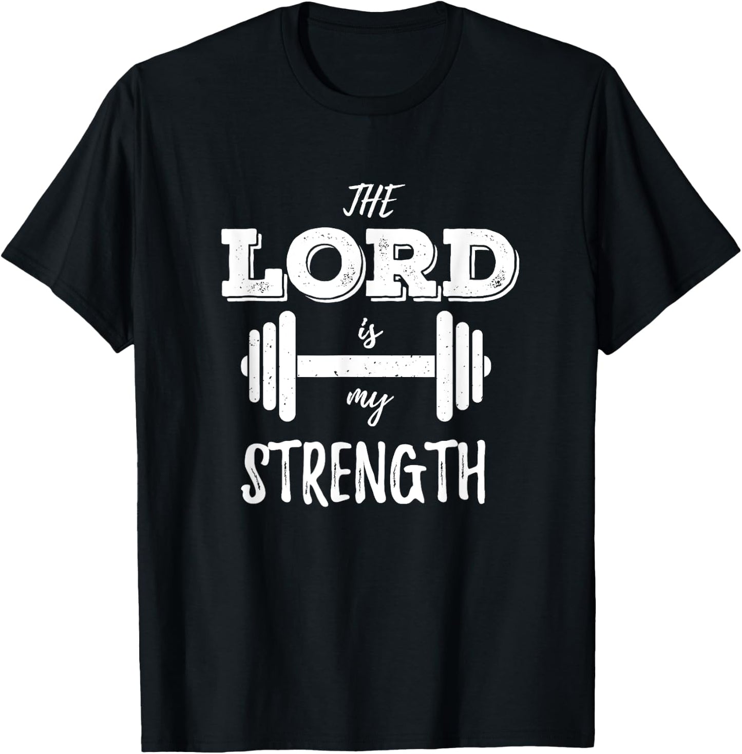 Christian Workout Gym Lord Is My Strength T-Shirt - T-Shirt | Black