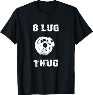 8 Lug Thug 4x4 Off Road Racing Truck Wheel Redneck Shirt T-Shirt - T-Shirt | Black