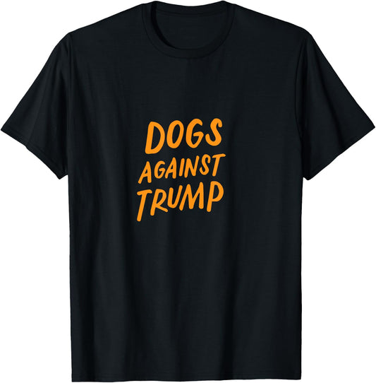 Dogs Against Trump Funny Impeach Anti Trump 2020 Pet Lovers T-Shirt - T-Shirt | Black