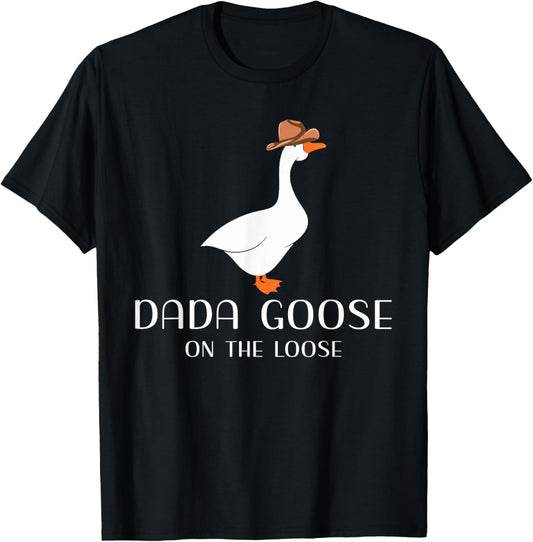 Dada Goose On The Loose Dad Daddy Joke T-Shirt - T-Shirt | Black