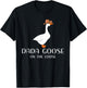 Dada Goose On The Loose Dad Daddy Joke T-Shirt - T-Shirt | Black