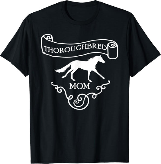 Thoroughbred Horse Shirt OTTB Mom Equestrian Riding Gift T-Shirt - T-Shirt | Black