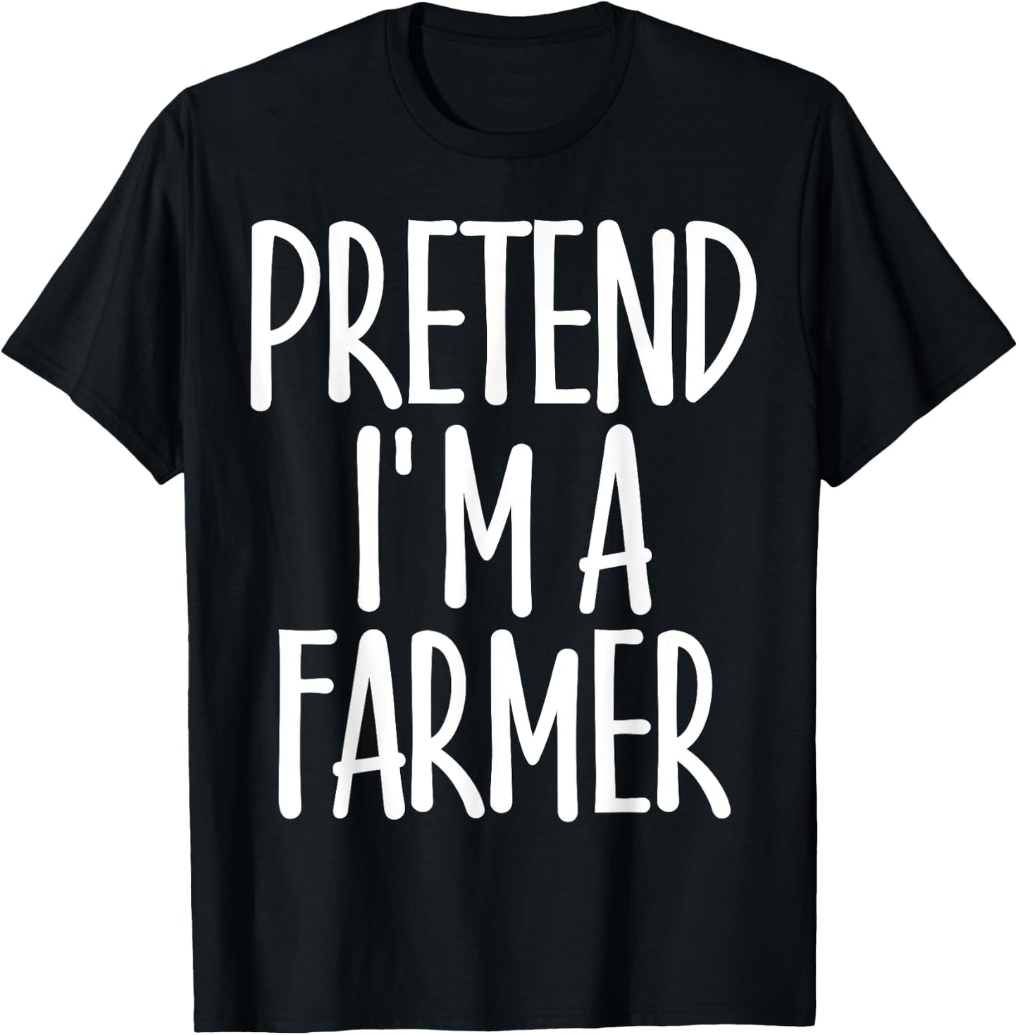 Easy Pretend I'm Farmer Costume Gift Joke Rancher Halloween T-Shirt - T-Shirt | Black