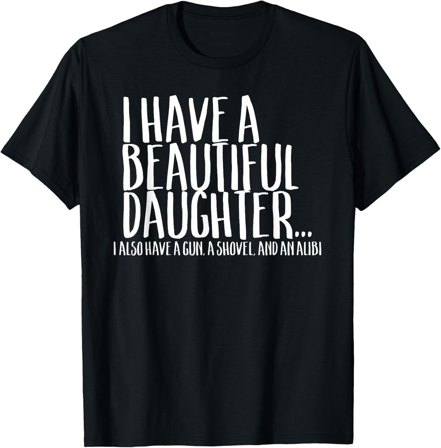 Funny Gift Shirt For Dad Don't Mess With My Daughter T-Shirt - T-Shirt | Black
