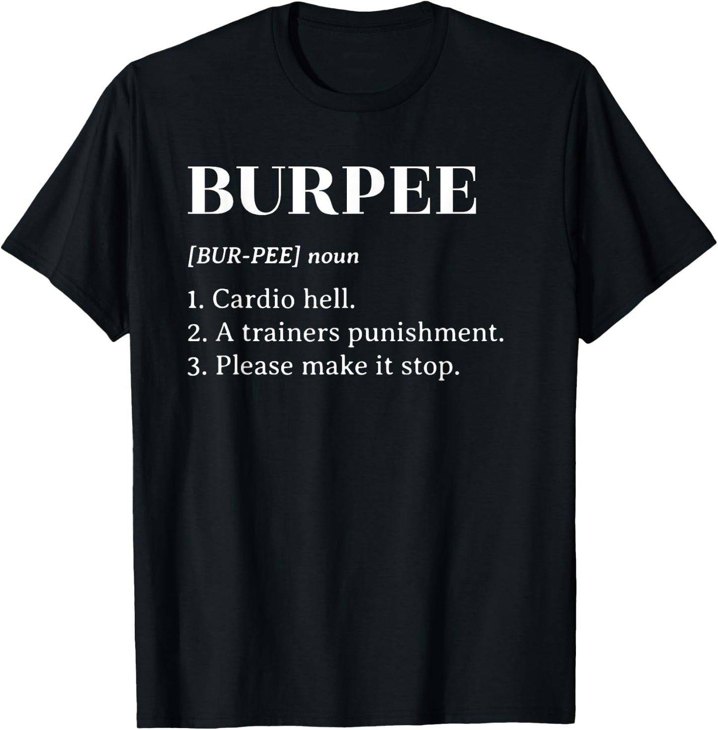 Funny Burpee Definition T Shirt Men Women Gift T-Shirt - T-Shirt | Black