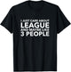 I Just Care About League and Maybe Like 3 People Shirt T-Shirt - T-Shirt | Black