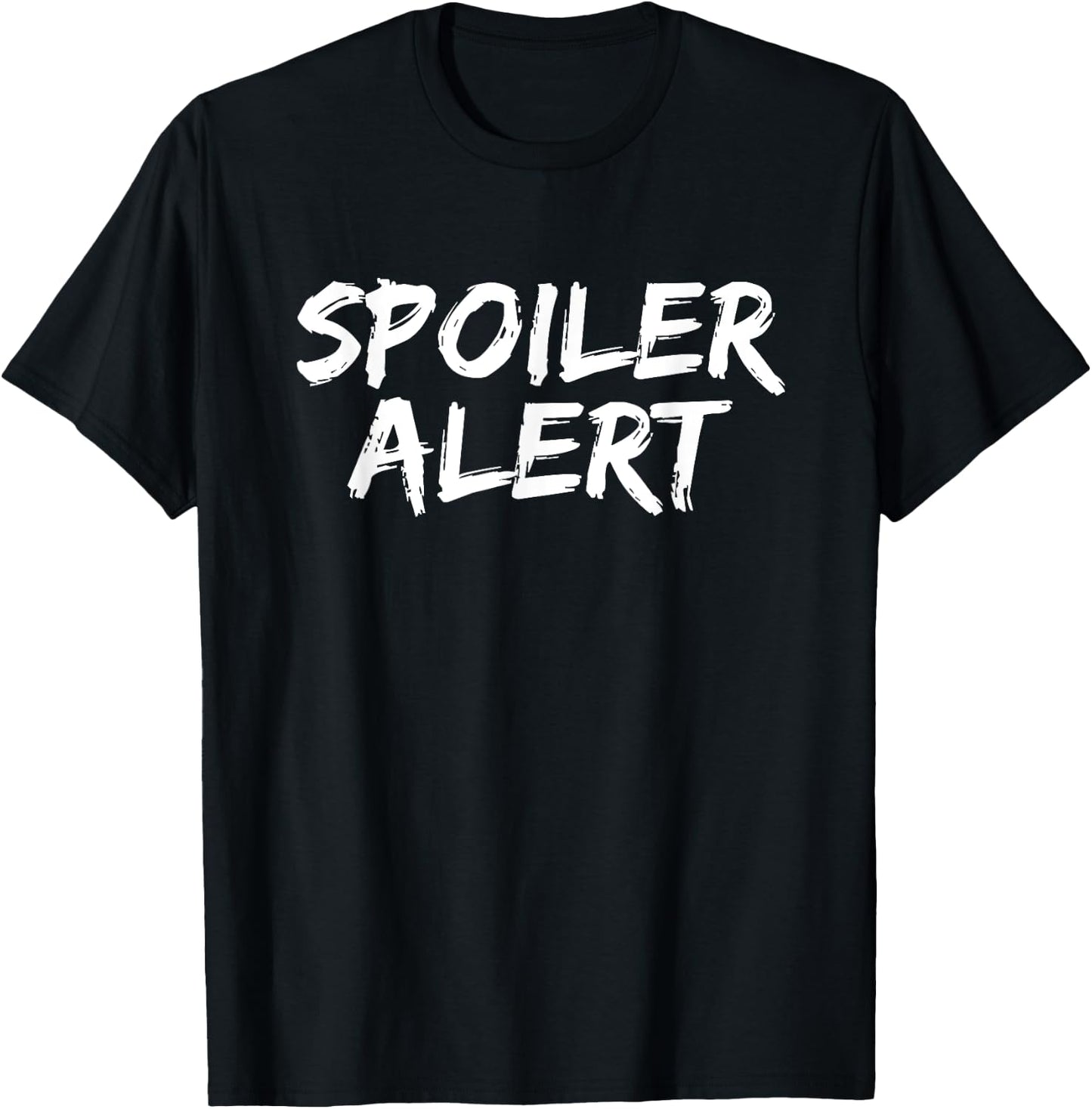Spoiler Alert Slogan for Movie Spoilers T-Shirt - T-Shirt | Black