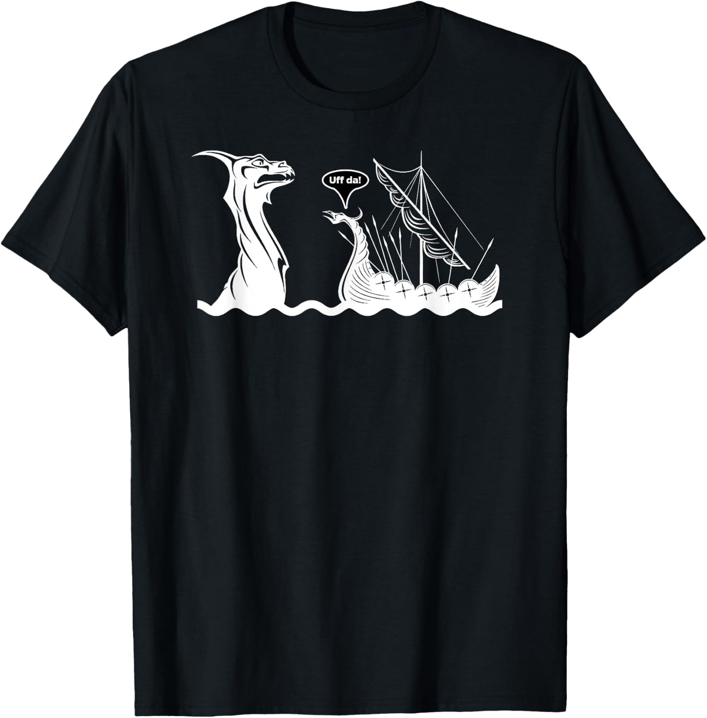 Uff Da Shirt Funny Viking Dragon Ship VS Sea Monster T-Shirt - T-Shirt | Black