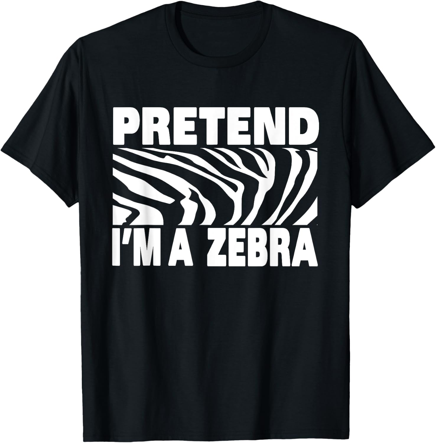 Pretend I'm Zebra Funny Eazy Cute Halloween Costume T-Shirt - T-Shirt | Black