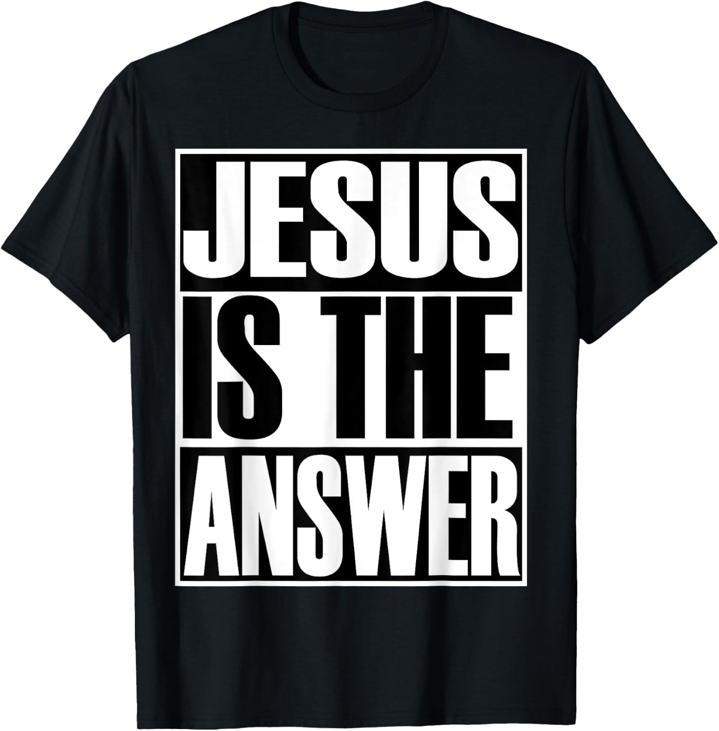 Christerest: Jesus Is Still The Answer Christian T-Shirt - T-Shirt | Black
