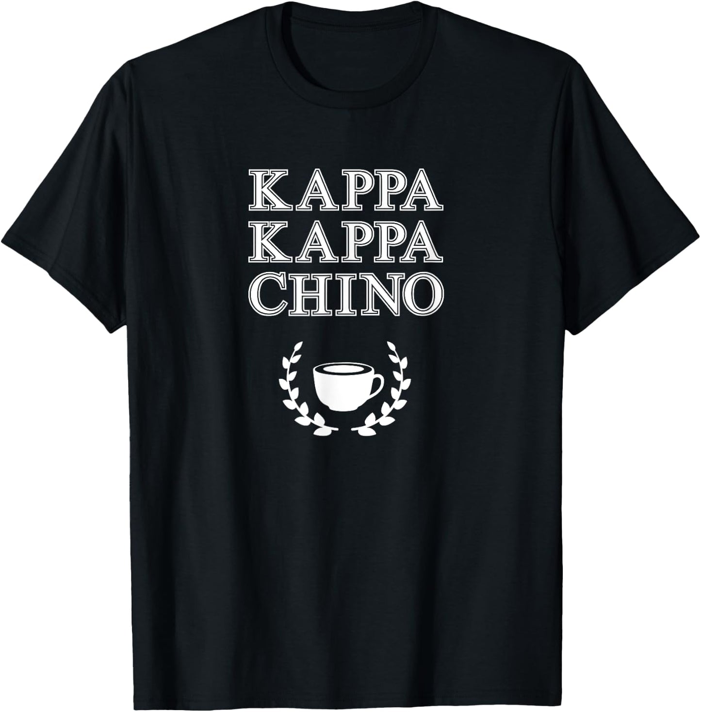 Kappa Kappa Chino - Funny Parody Shirt for Coffee Lovers T-Shirt - T-Shirt | Black