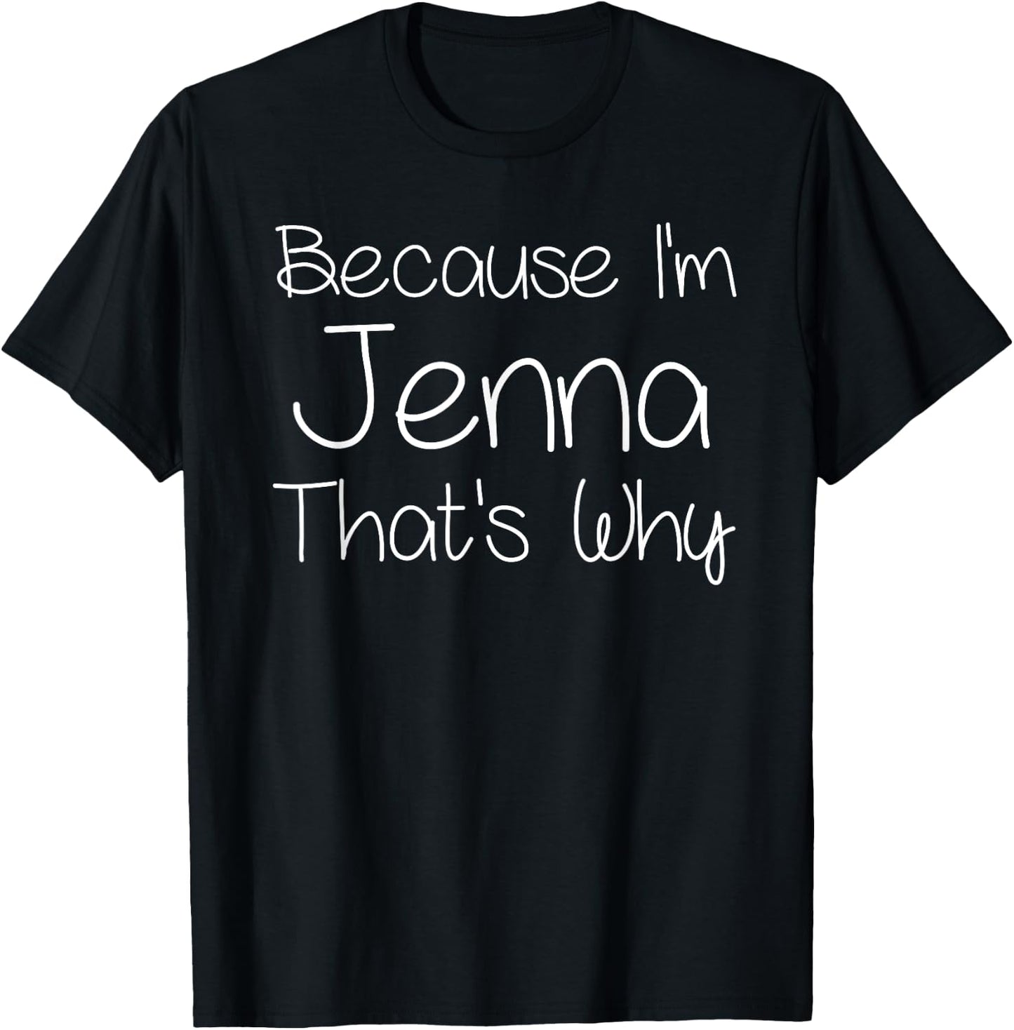 JENNA Funny Personalized Birthday Women Name Gift T-Shirt - T-Shirt | Black