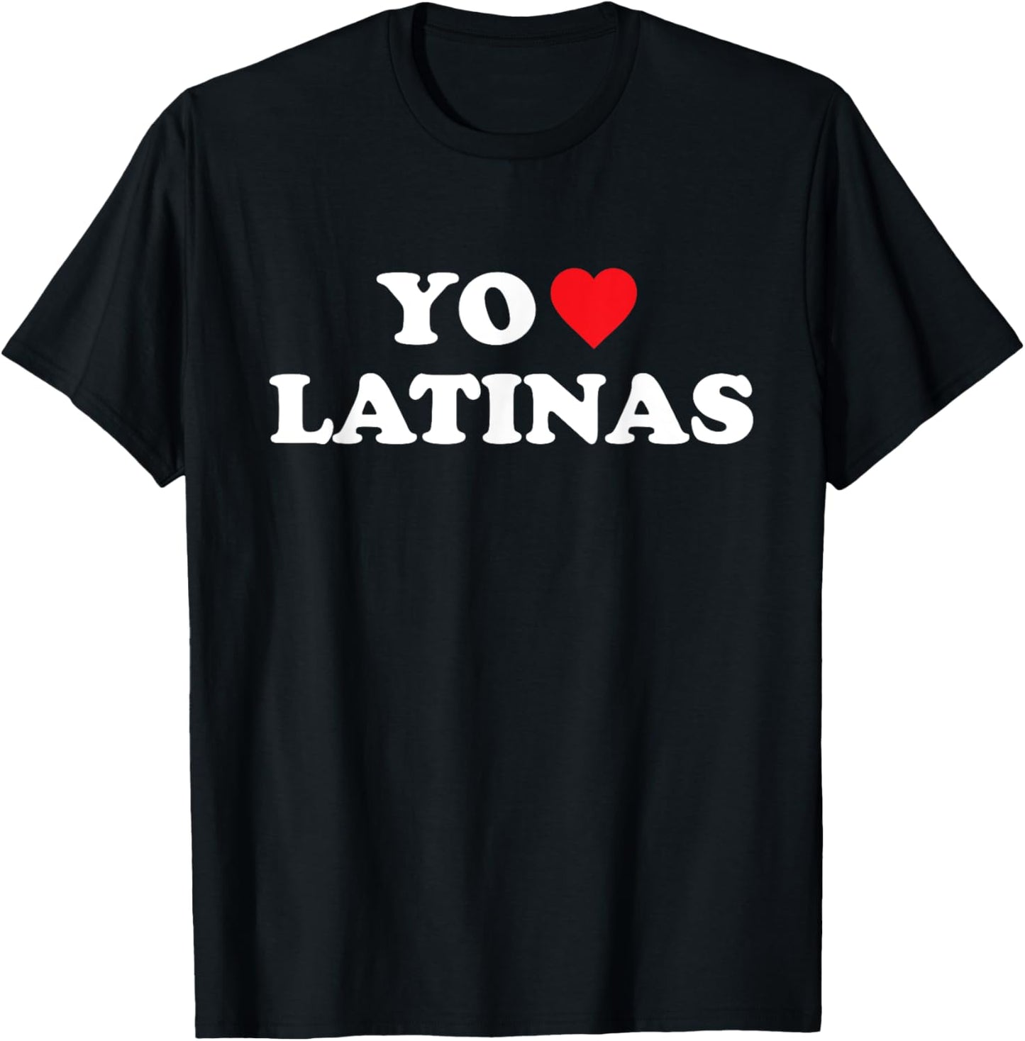 I Love Latinas Spanish Funny Heart Latina Girlfriend T-Shirt - T-Shirt | Black