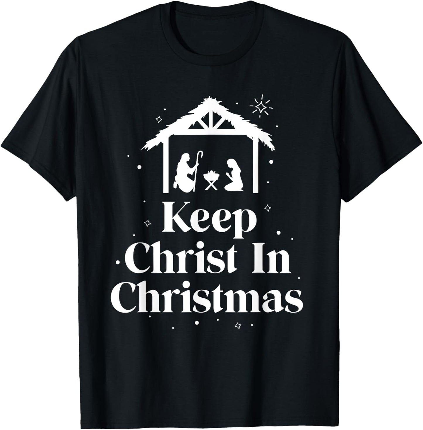 Keep Christ In Christmas Jesus Christian Christmas T-Shirt - T-Shirt | Black