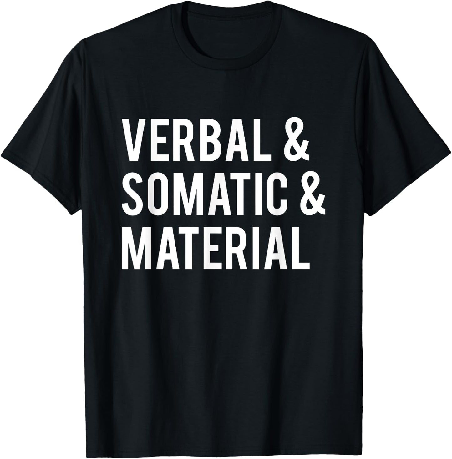 Verbal & Somatic & Material RPG Roleplaying Gamer T-Shirt - T-Shirt | Black