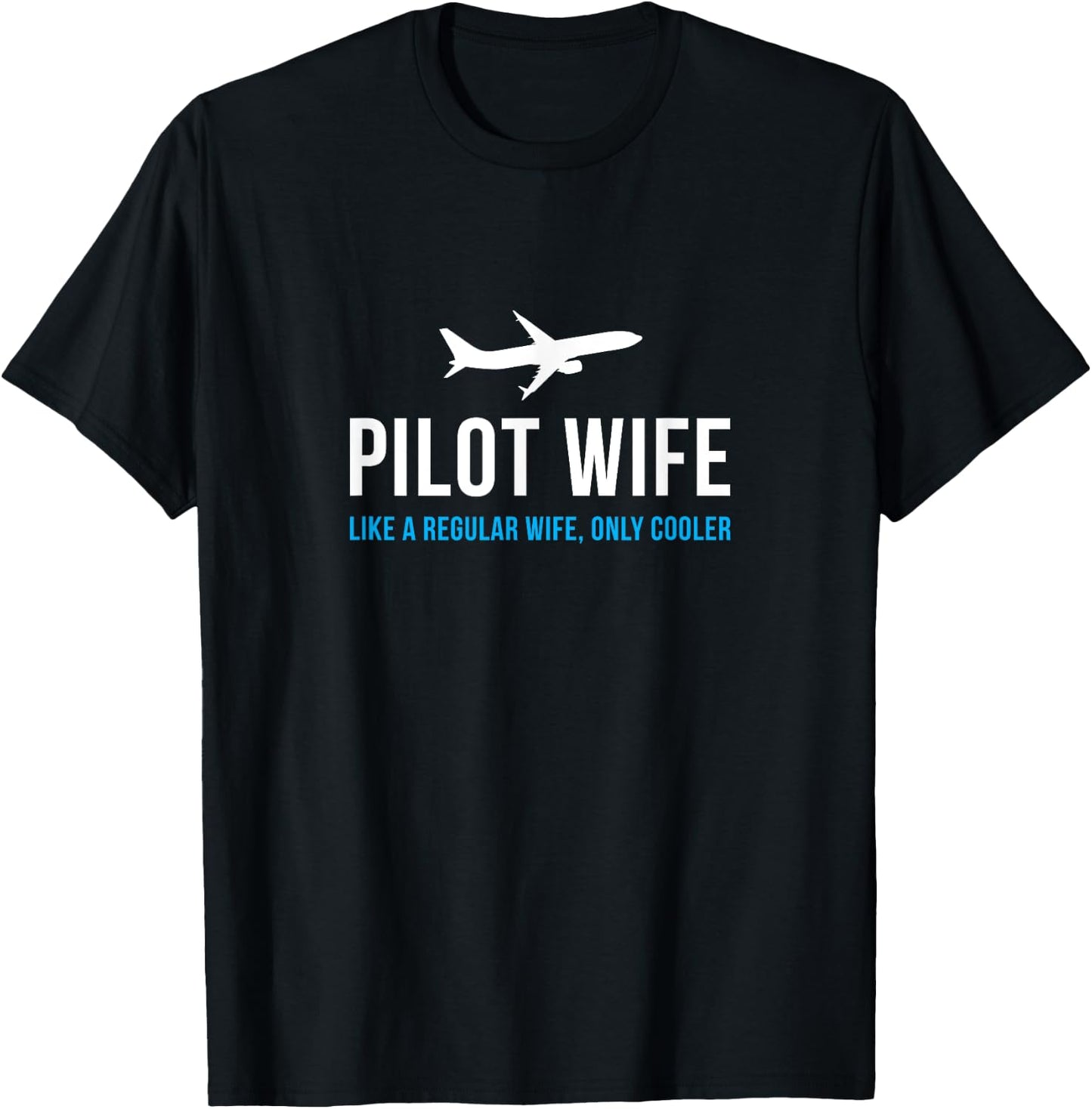 Pilot Wife Funny Cute Airplane Aviation Gift T-Shirt - T-Shirt | Black