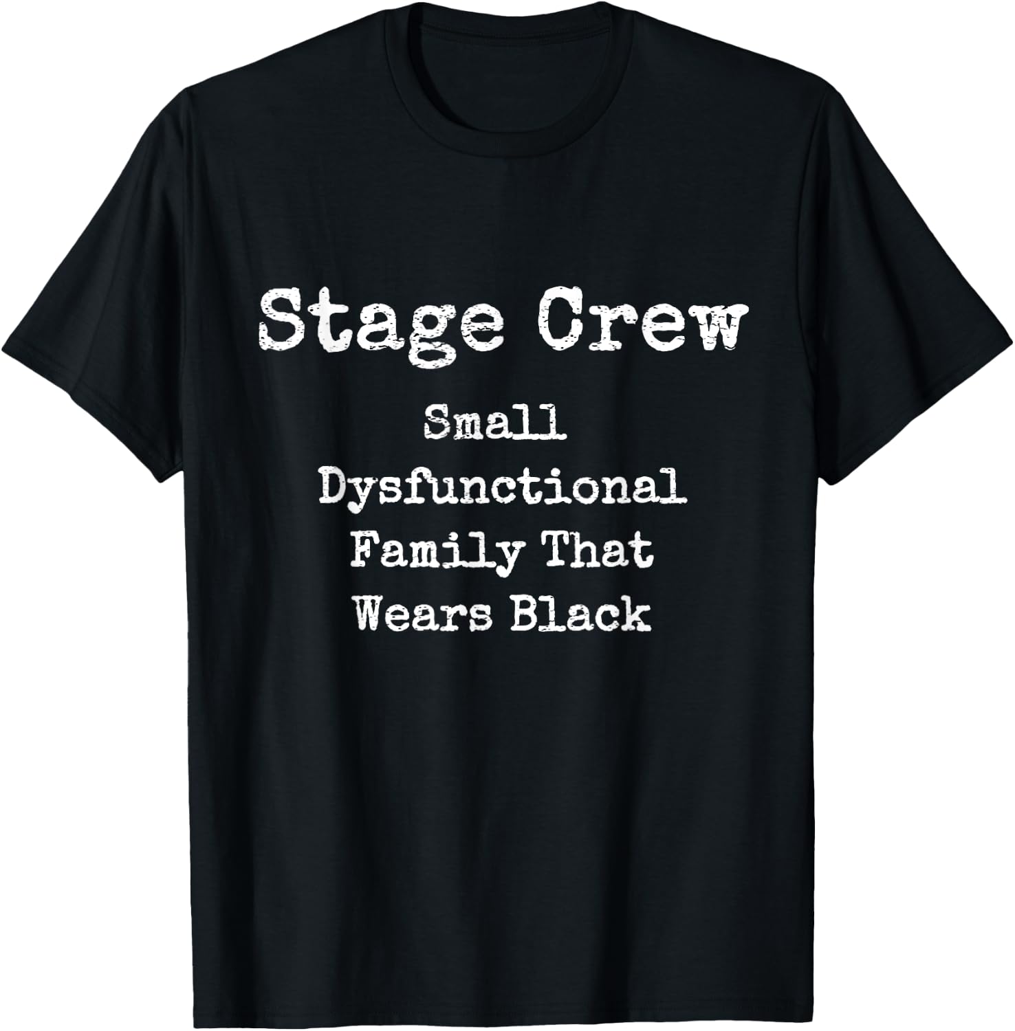Funny Stage Crew Designs Theater Dance Opera Film Stagehand T-Shirt - T-Shirt | Black