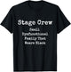 Funny Stage Crew Designs Theater Dance Opera Film Stagehand T-Shirt - T-Shirt | Black