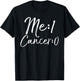 Me: 1 Cancer: 0 Shirt Cute Survivor Remission Gift T-Shirt - T-Shirt | Black