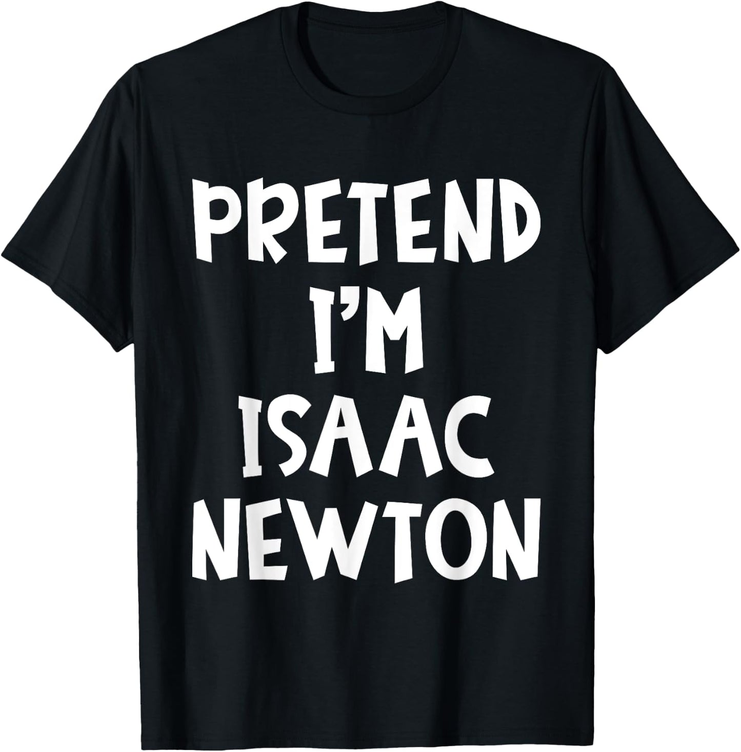 Pretend I'm Isaac Newton Matching Costume Lazy Halloween T-Shirt - T-Shirt | Black