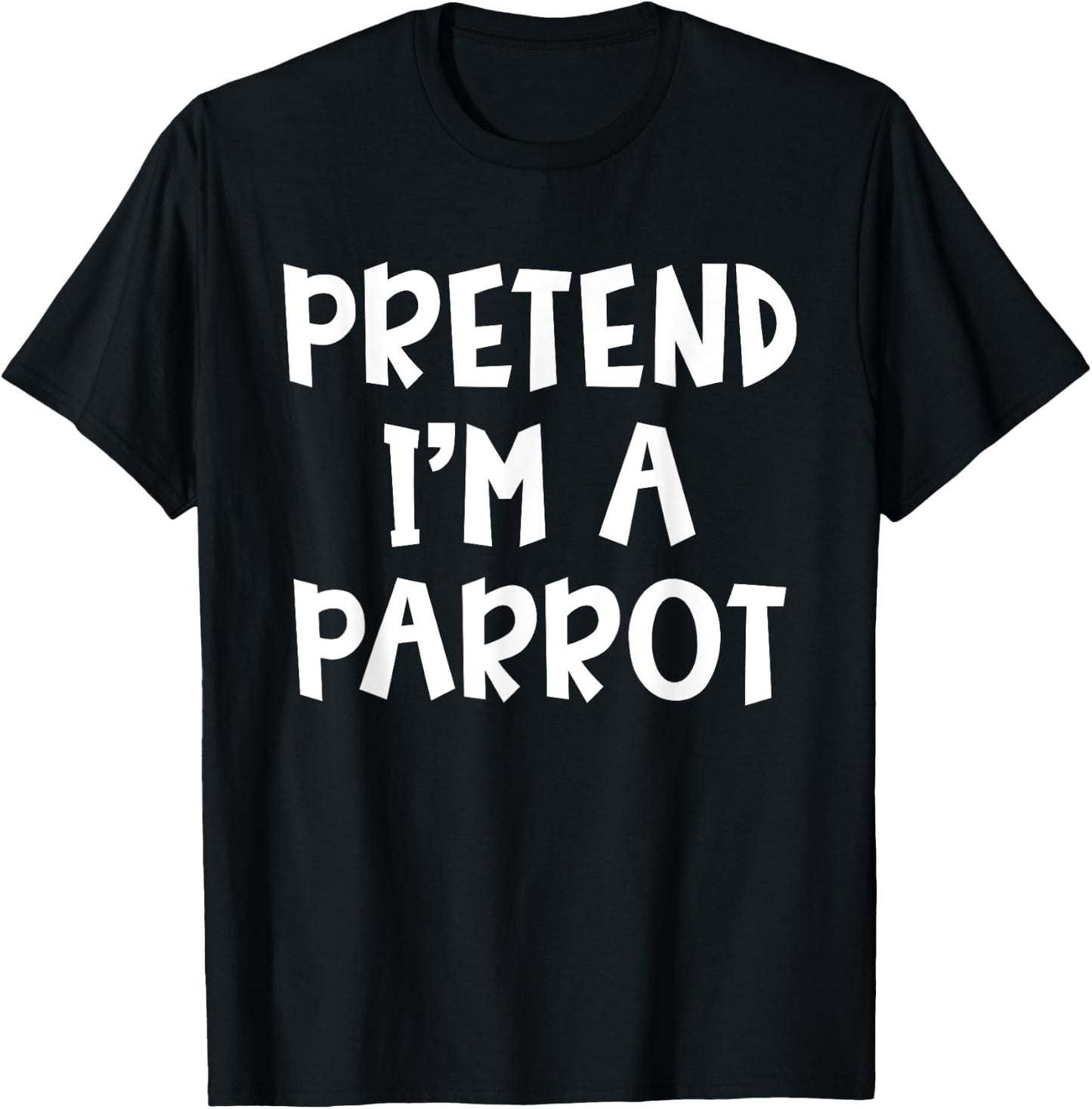 Pretend I'm A Parrot Matching Costume Lazy Easy Halloween T-Shirt - T-Shirt | Black
