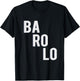 Barolo Wine Shirt | Stylish Summer | Fine Italian Wine T-Shirt - T-Shirt | Black