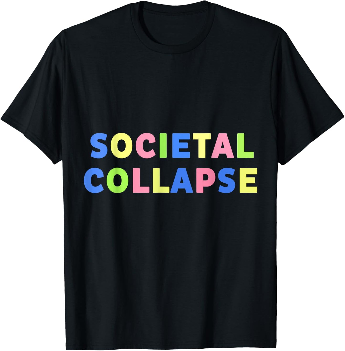 Societal Collapse T-Shirt - T-Shirt | Black