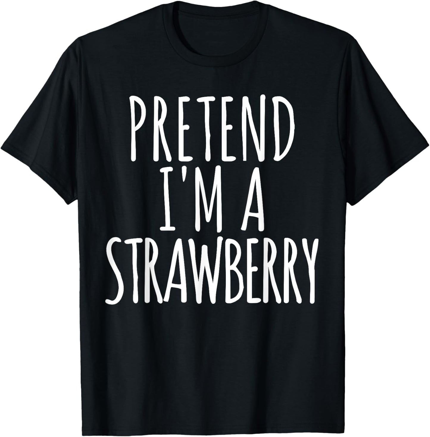 Lazy Funny Easy Halloween Costume Pretend I'm A Strawberry Small T-Shirt - T-Shirt | Black