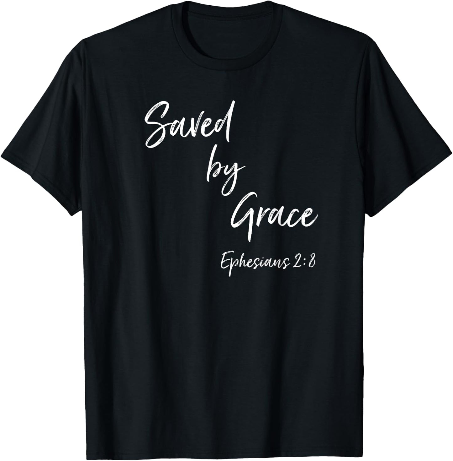 Saved By Grace Ephesians Scripture Christian Bible Verse T-Shirt - T-Shirt | Black