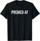 Funny Premed Shirt College University Biology Major Pre-med T-Shirt - T-Shirt | Black