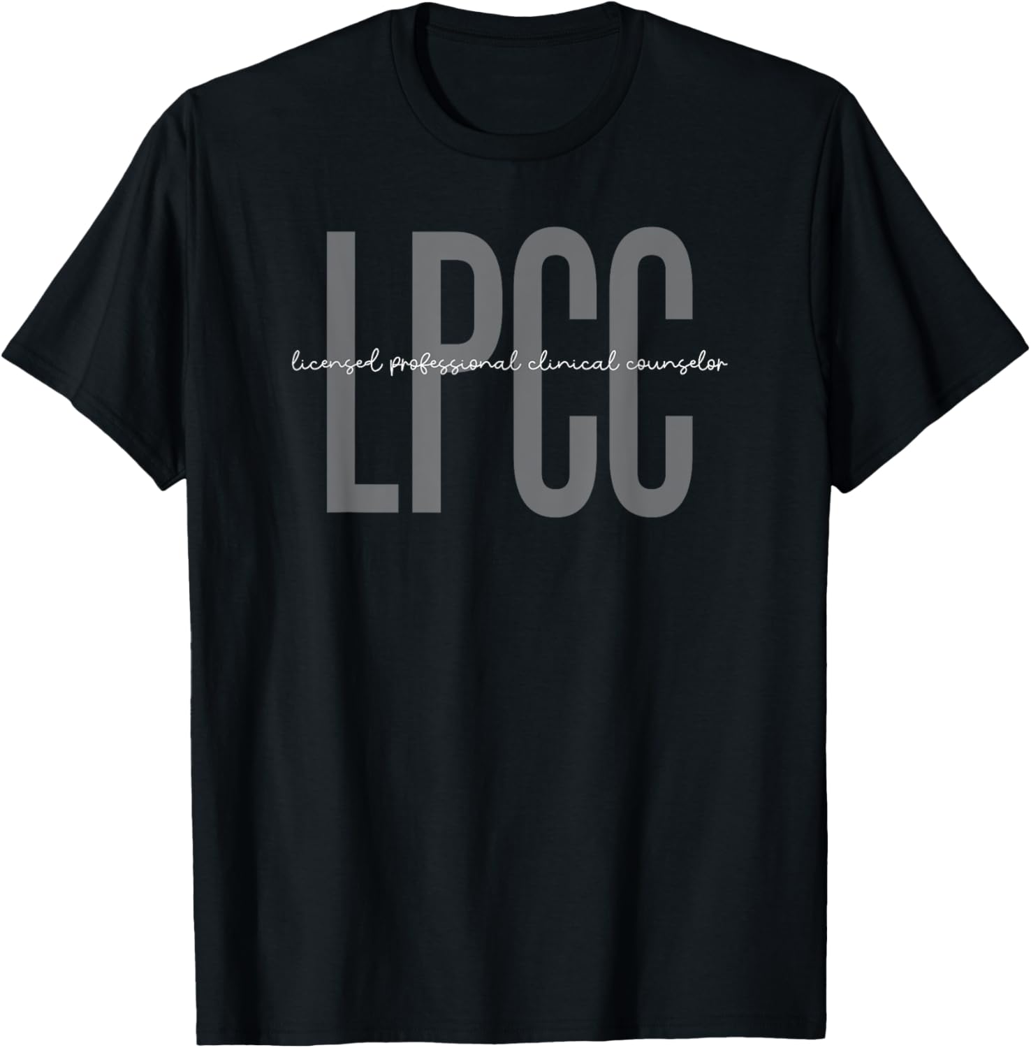 Licensed Professional Clinical Counselor LPCC Graduate T-Shirt - T-Shirt | Black