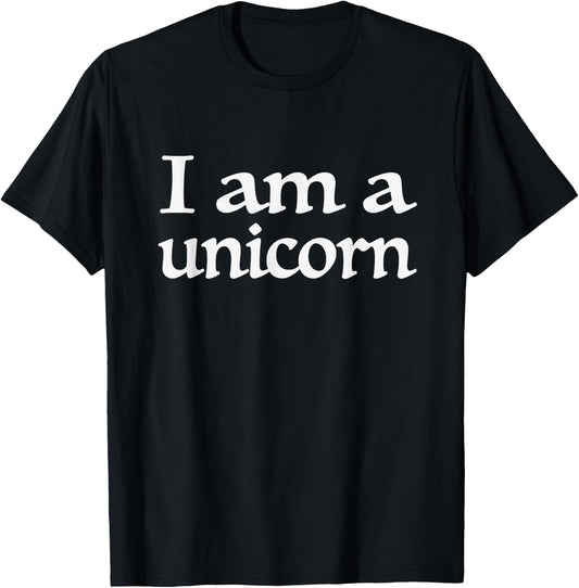 I Am a Unicorn T-Shirt - T-Shirt | Black