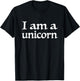 I Am a Unicorn T-Shirt - T-Shirt | Black
