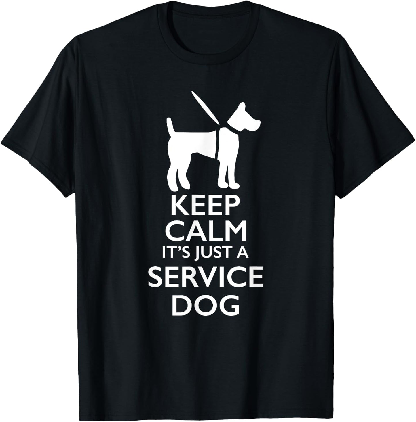 Keep Calm It's Just A Service Dog Men Women Girls Kids T-Shirt - T-Shirt | Black