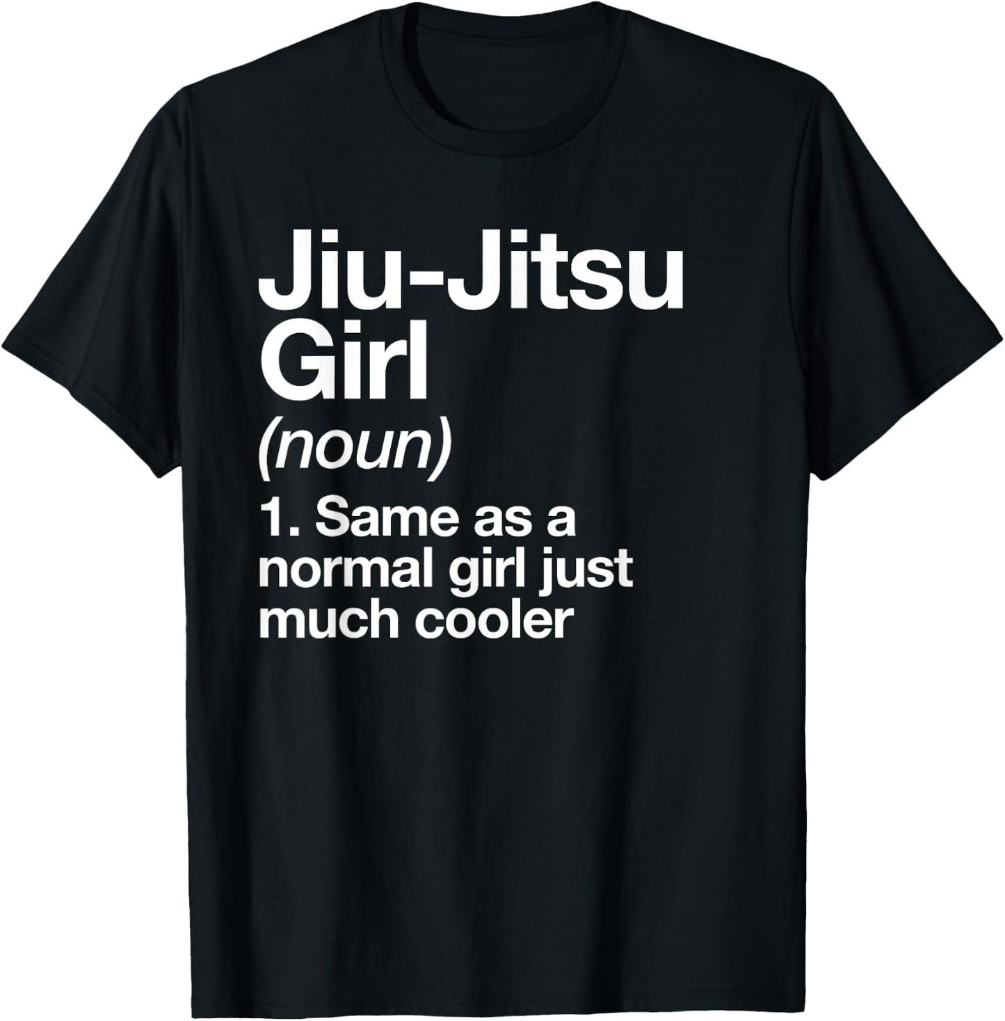 Jiu-Jitsu Girl Definition Funny Sports Martial Arts T-Shirt - T-Shirt | Black