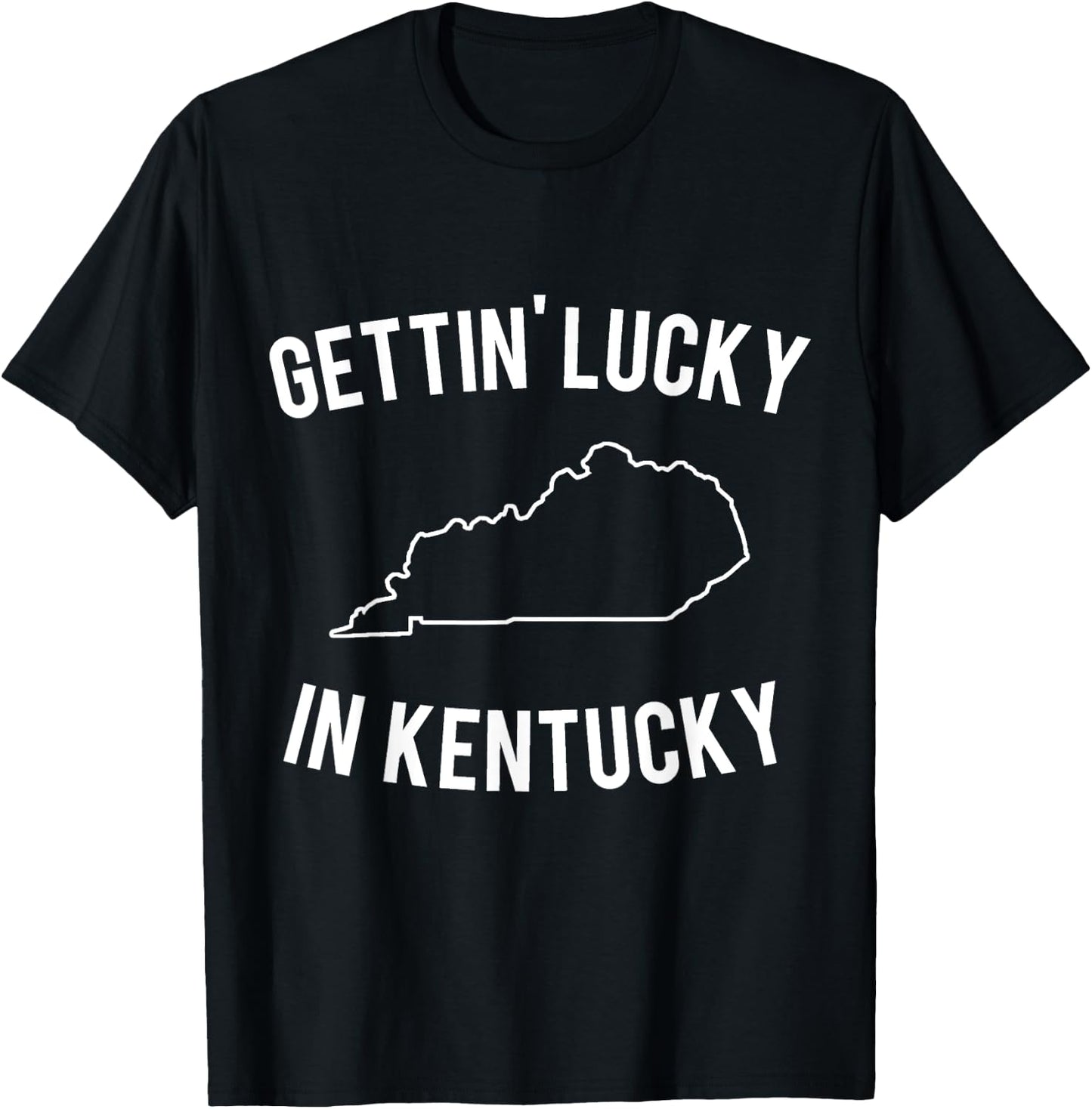 Gettin' Lucky in Kentucky T-Shirt - T-Shirt | Black