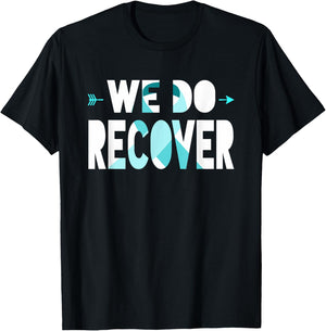 We Do Recover Addiction Recovery Ribbon Addiction Awareness T-Shirt - T-Shirt | Black