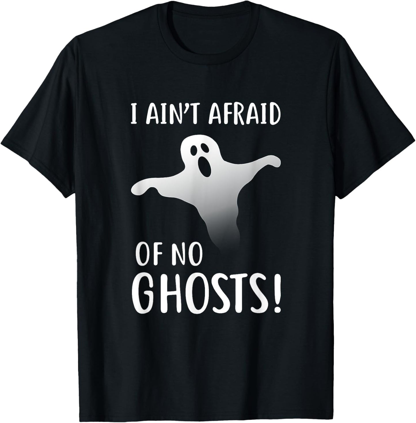 Funny I Ain't Afraid Of No Ghost Halloween T-Shirt - T-Shirt | Black