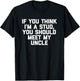 If You Think I'm A Stud, Meet My Uncle Shirt Funny Kids Boys T-Shirt - T-Shirt | Black