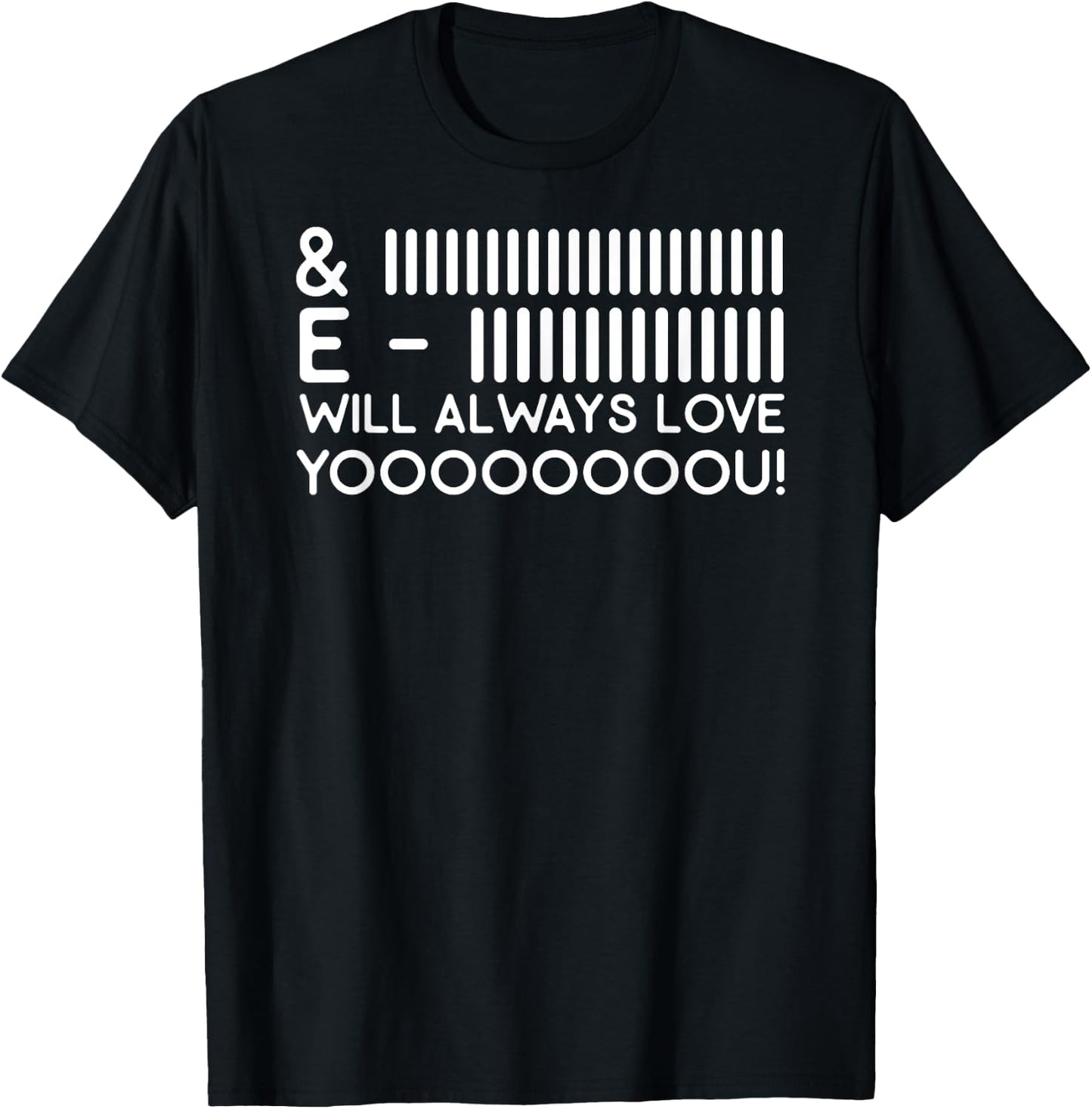 Funny Movie Lyrics I Will Always Love You Houston Song Lyric T-Shirt - T-Shirt | Black