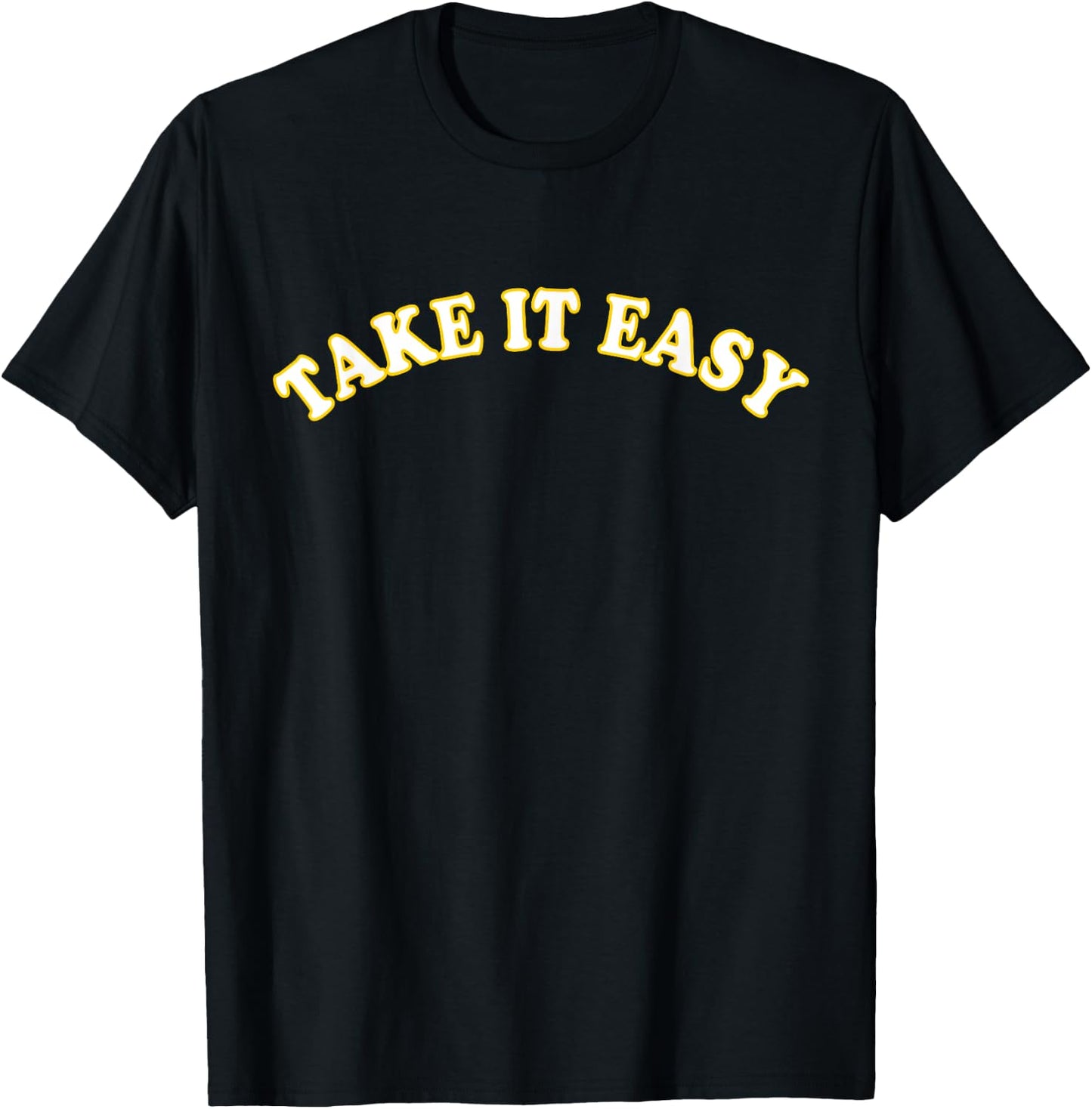 Take It Easy T-Shirt - T-Shirt | Black