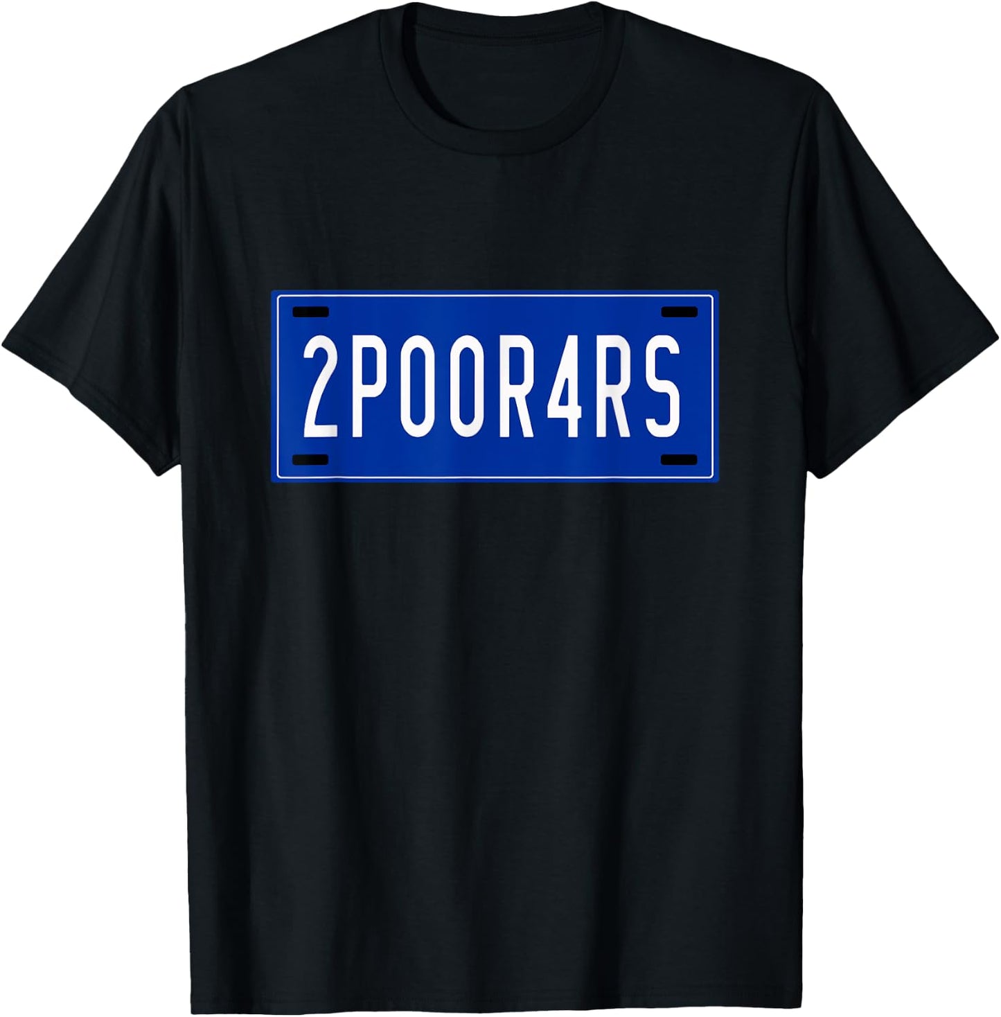2POOR4RS - Focus ST Drivers Shirt, Vanity License Plate T-Shirt - T-Shirt | Black