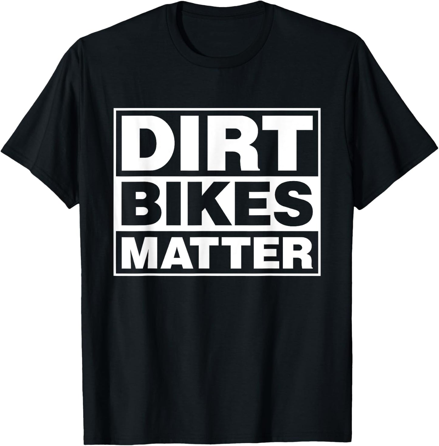 Dirt Bikes Matter -Motocross racer Gift T-Shirt - T-Shirt | Black