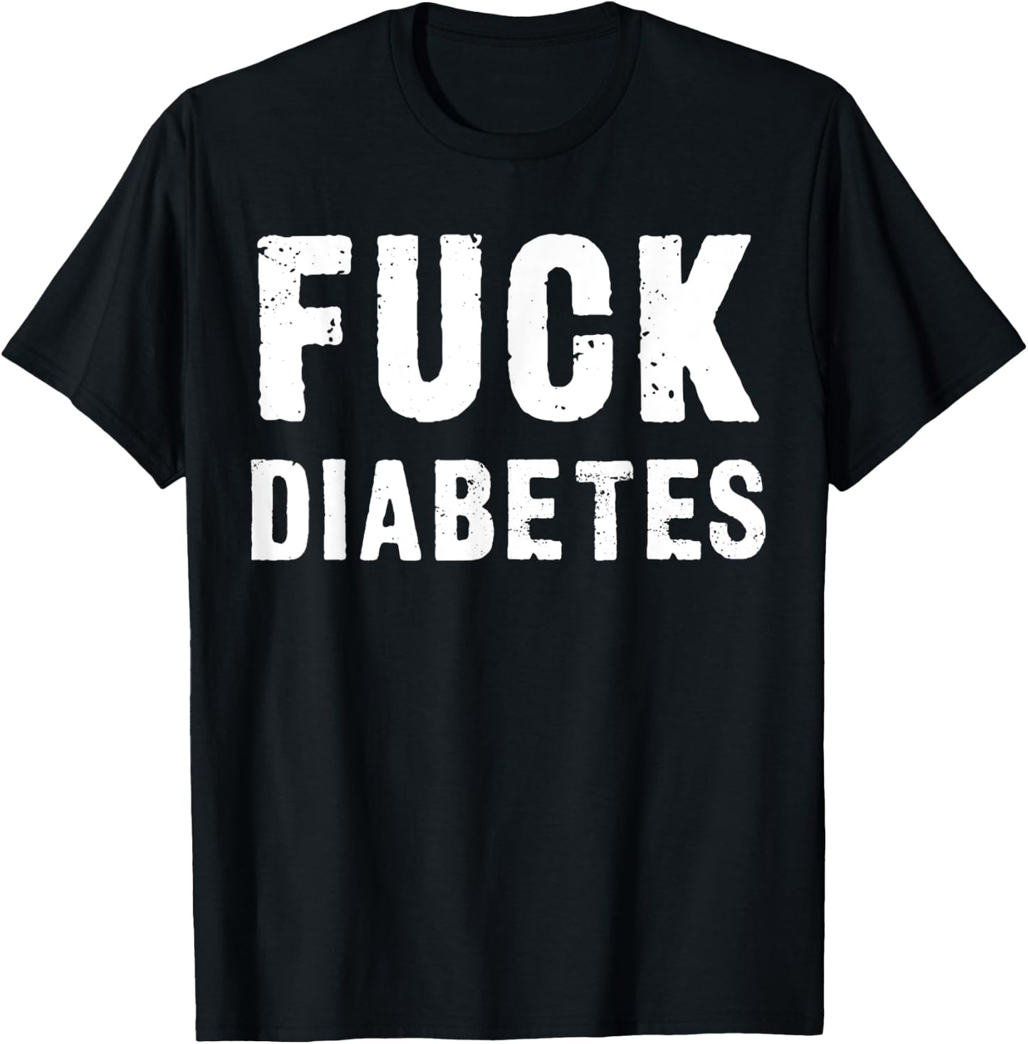 Fuck Diabetes T-Shirt - T-Shirt | Black
