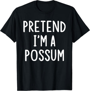 Pretend I'm A Possum Lazy Easy Halloween Matching Costume T-Shirt - T-Shirt | Black
