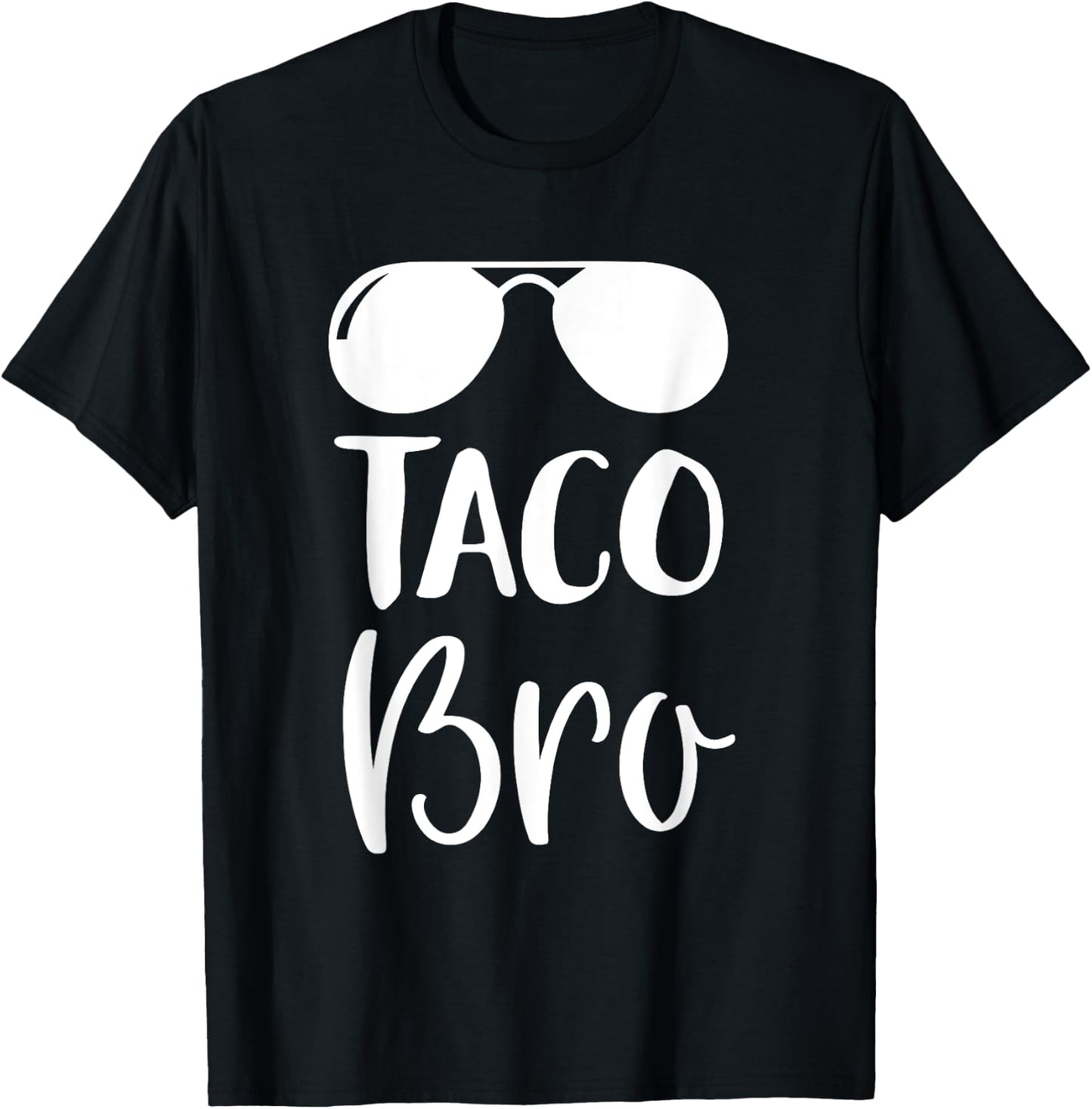 Cinco de Mayo Shirt - Taco Bro T Shirt Gift T-Shirt - T-Shirt | Black