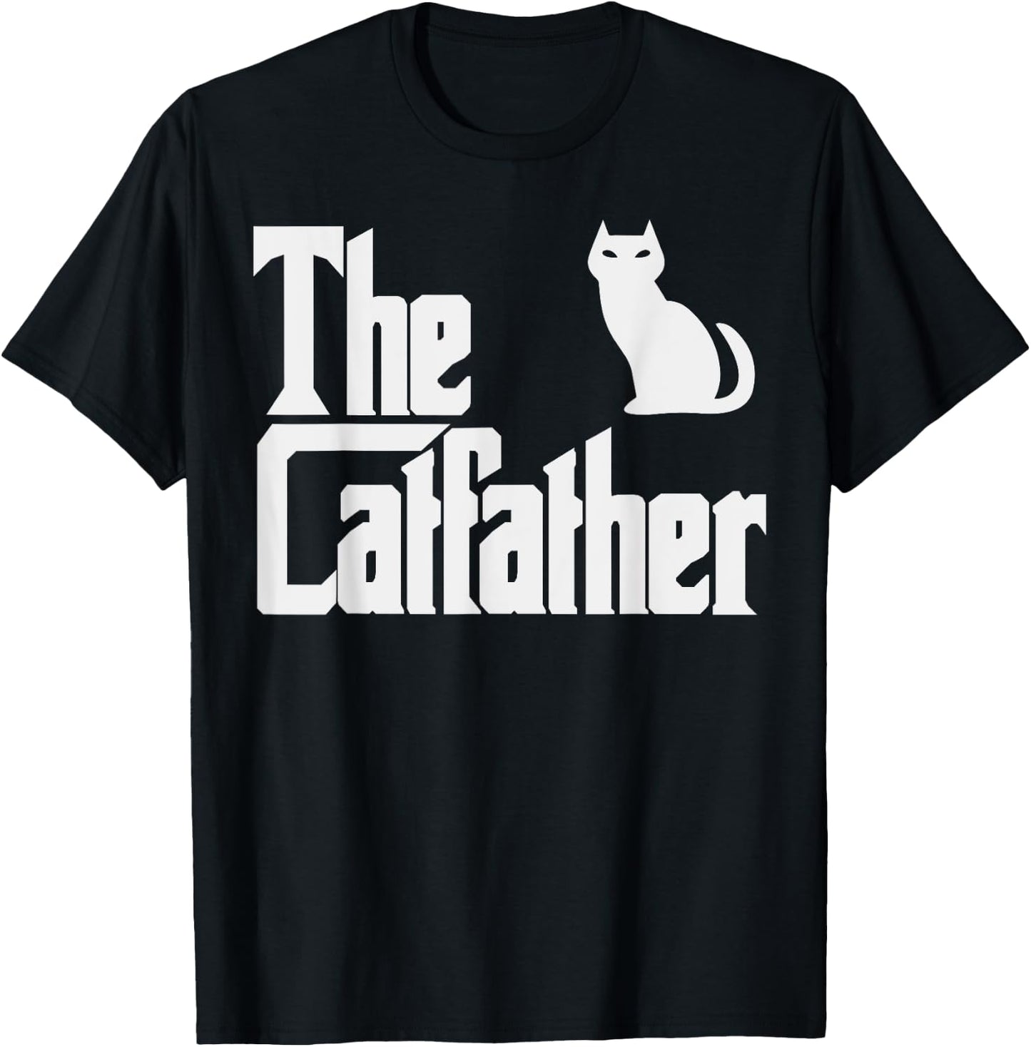 Cat Shirts Men Girls Kids Kitten Gifts The Catfather Fathers Day Cat Dad Pet Owner Gift Men T-Shirt - T-Shirt | Black
