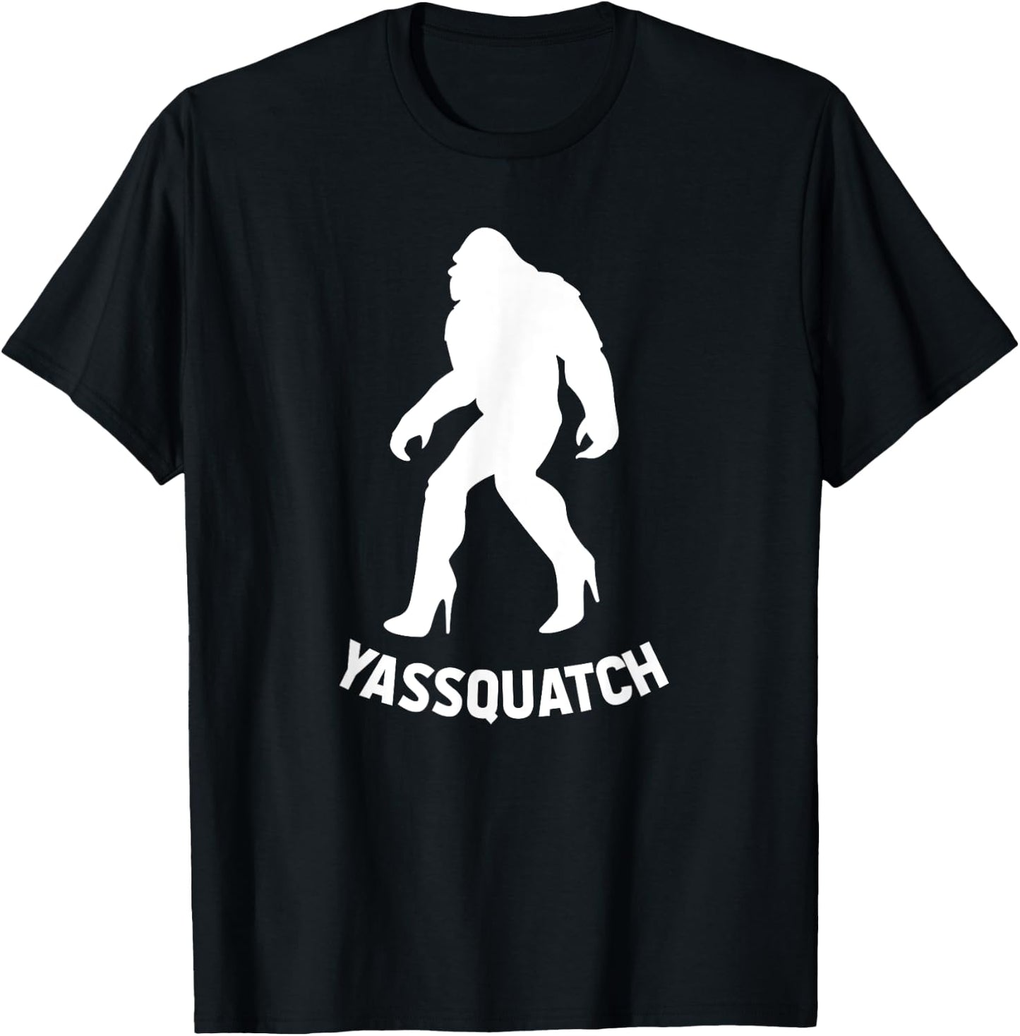 YASSQUATCH Funny Bigfoot & Sasquatch Gift , Girls T-Shirt - T-Shirt | Black