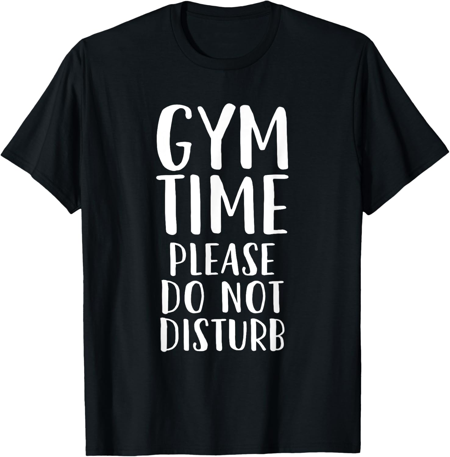 Gym time Please Do Not Disturb - Funny Workout T-Shirt - T-Shirt | Black