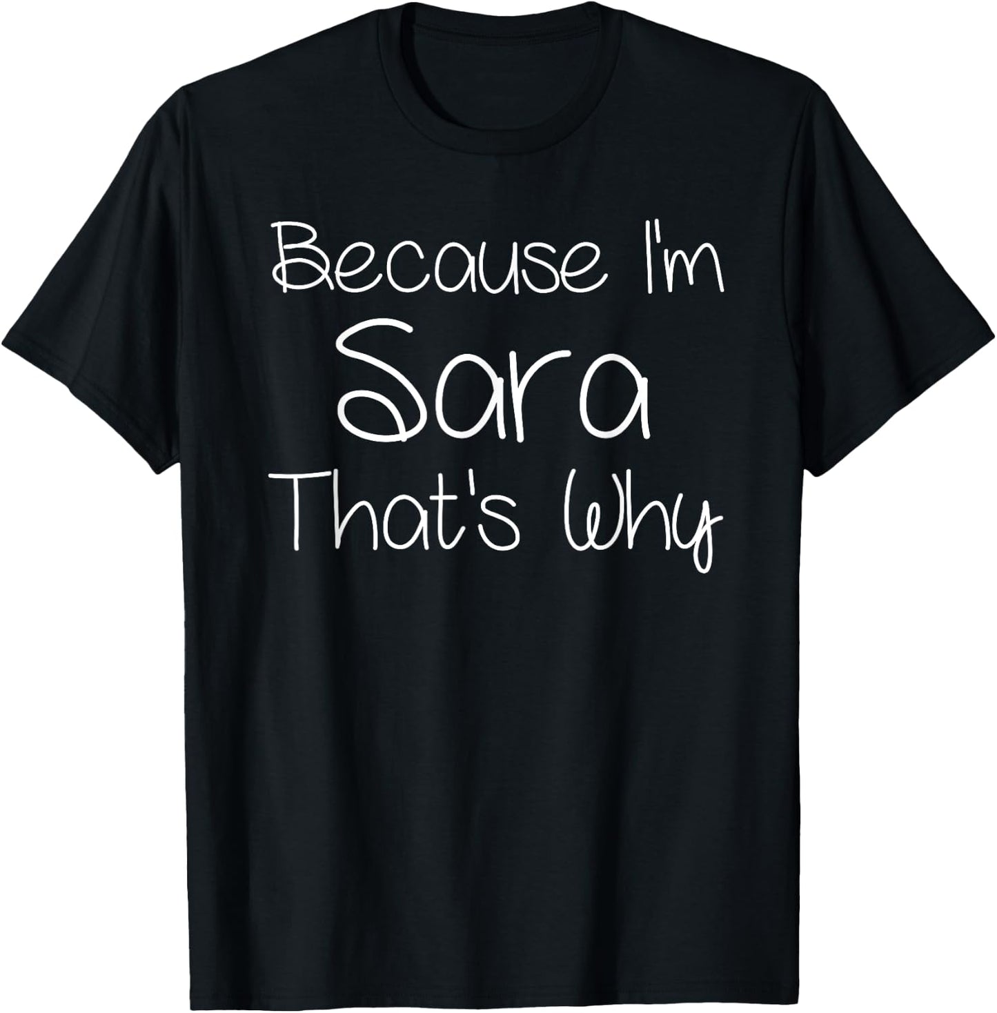 SARA Funny Personalized Birthday Women Name Gift T-Shirt - T-Shirt | Black